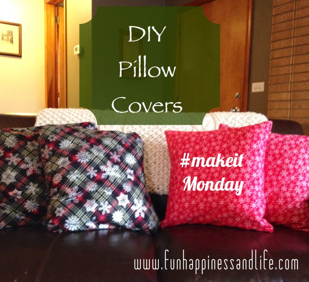 DIY Pillow Cover - Fun Happiness & Life